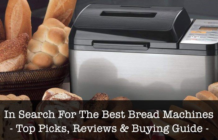 Best Bread Machines Of 2021 To Buy Online - Best Pickist